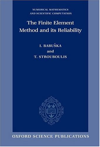The Finite Element Method and its Reliability (Numerical Mathematics and Scientific Computation)