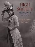 High Society: Photographs, 1897-1914