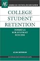 College Student Retention: Formula for Student Success (American Council on Education/Oryx Press Series on Higher Education)
