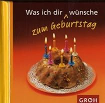Was ich dir zum Geburtstag wünsche