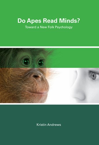 Do Apes Read Minds?: Toward a New Folk Psychology (MIT Press)