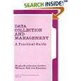 Data Collection and Management: A Practical Guide (Applied... by Magda Stouthamer-Loeber and Welmoet Bok van Kammen