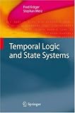 Temporal Logic and State Systems (Texts in Theoretical Computer Science. An EATCS Series)