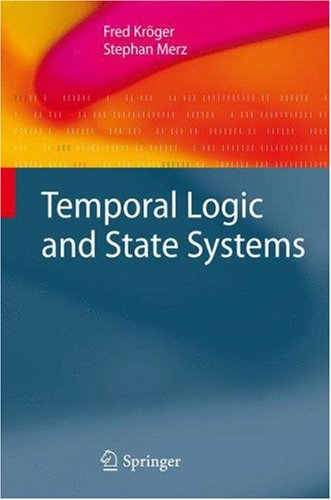 Temporal Logic and State Systems (Texts in Theoretical Computer Science. An EATCS Series)