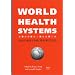 World Health Systems: Challenges and Perspectives