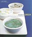 Modern Greek: 170 Contemporary Recipes from the Mediterranean