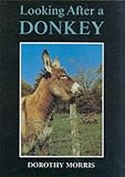 Cover of Looking After a Donkey by Dorothy Morris 0905483669