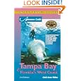 Adventure Guide to Tampa Bay and Florida's West Coast by Chelle Koster Walton