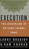 Execution: The Discipline of Getting Things Done