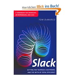 Slack: Getting Past Burnout, Busywork, and the Myth of Total Efficiency