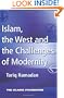 Islam, the West and the Challenges of Modernity