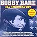 Bobby Bare, All American Boy: 21 Greatest Hits, 発売中