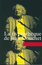 La Dvd&eacute;oth&egrave;que de Jean Douchet