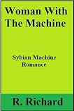 Woman With The Machine