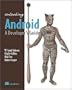 Unlocking Android: A Developer's Guide (text only) by F.Ableson.C.Collins.R.Sen