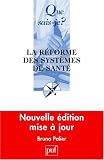 La réforme des systèmes de santé