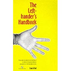 The Left-hander's Handbook: How to Succeed in a Right-handed World - For Teachers and Parents of Left-handed Children