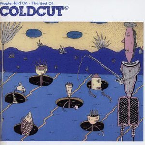 People Hold On: The Best of Coldcut