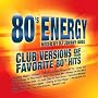 80's Energy: Mixed By Johnny Budz