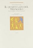 Il quarto lato del triangolo-La quatrieme cote du triangle (Tracce)