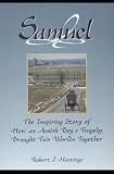 Samuel: The Inspiring Story of How an Amish Boy's Tragedy Brought Two Worlds Together