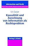 Kausalit�t und Zurechnung von Information als Rechtsproblem.