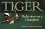 Tiger: Reflections on a Champion