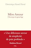M�re Amour : chronique du grand �ge