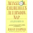 Winston Churchill's Afternoon Nap by Jeremy Campbell
