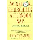 Click here to buy  Winston Churchill's Afternoon Nap  by Jeremy Campbell.