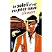 Le soleil n'est pas pour nous