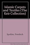 Islamic carpets and textiles in the Keir Collection