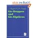 Lie- Gruppen und Lie - Algebren