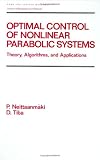  Optimal Control of Nonlinear Parabolic Systems:  P. Neittaanmaki