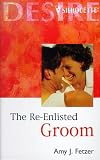 The Re-enlisted Groom (Desire)