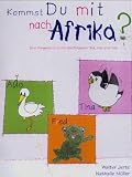 Kommst du mit nach Afrika? - Walter Jertz, Nathalie M&uuml;ller