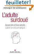 L'adulte surdou� - Apprendre � faire simple quand on est compliqu�