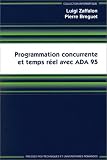 Programmation concurrente et temps réel avec ADA 95