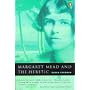 Margaret Mead and the Heretic: The Making and Unmaking of an Anthropological Myth
