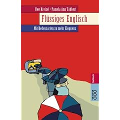 Fl�ssiges Englisch: Mit Redensarten zu mehr Eloquenz