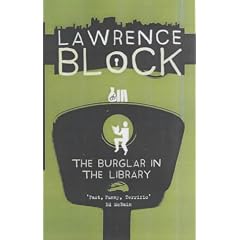 The Burglar in the Library (Bernie Rhodenbarr Mystery)