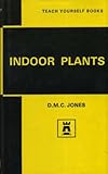 Indoor plants