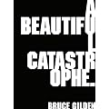 A Beautiful Catastrophe