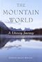 The Mountain World: A Literary Journey