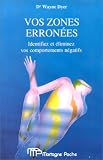Vos Zones erronées (French Edition)