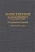 Water Resource Management: A Comparative Perspective