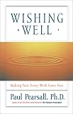 Wishing Well: Making Your Every Wish Come True
