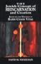 The Jewish Concept of Reincarnation and Creation: Based on the Writings of Rabbi Chaim Vital