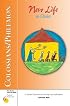 Colossians/Philemon: New Life in Christ (Six Weeks With the Bible)