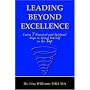 Leading Beyond Excellence: Learn 7 Practical and Spiritual Steps to Spiral Yourself to the Top